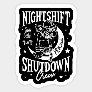 Nightshift Shutdown Sticker